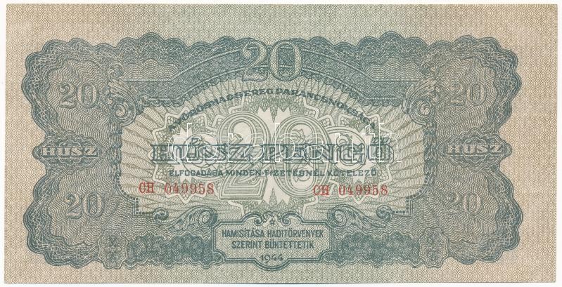 1944. 20P 'A Vöröshadsereg Parancsnoksága', 'CH 049958' T:I,I- / Hungary 1944. 20 Pengő 'Headquarters of the Red Army', 'CH 049958' C:UNC,AU Adamo P45