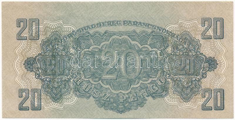 1944. 20P 'A Vöröshadsereg Parancsnoksága', 'CH 049958' T:I,I- / Hungary 1944. 20 Pengő 'Headquarters of the Red Army', 'CH 049958' C:UNC,AU Adamo P45 - Image 2