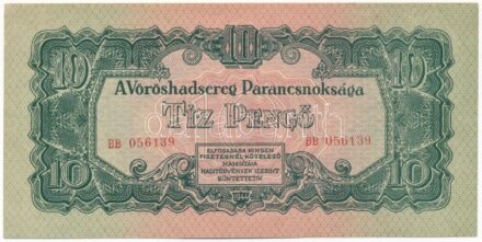 1944. 10P 'A Vöröshadsereg Parancsnoksága', 'BB 056139' T:I,I- / Hungary 1944. 10 Pengő 'Headquarters of the Red Army', 'BB 056139' C:UNC,AU Adamo P44