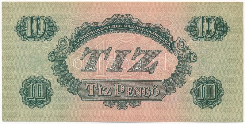 1944. 10P 'A Vöröshadsereg Parancsnoksága', 'BB 056139' T:I,I- / Hungary 1944. 10 Pengő 'Headquarters of the Red Army', 'BB 056139' C:UNC,AU Adamo P44 - Image 2