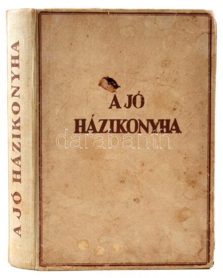 A jó házi konyha. Így kell főzni! A sütés-főzés tudományának új kódexe. Összeáll.: bánffyhunyadi Hunyady Erzsébet. Bp., é.n., Új Idők Irodalmi Intézet Rt. (Singer és Wolfner), XLIV+468 p. Tizenegyedik kiadás. Kiadói