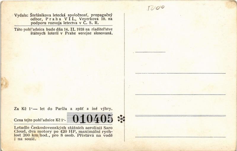 Vydala: Stefánikova letecká spolocnost, propagacny odbor Praha VII., Veverkova 10, na podporu rozvoja letectva v CSR. Táto pohladnica bude dna 14. II. 1938 na riaditelstve státnych loterií v Prahe verejne slosovaná / Saro Cloud, Czechoslovak - Image 2