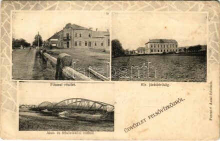 1908 Felsővízköz, Felső-Szvidnyik, Svidník; Fő utca, Kir. járásbíróság, Alsó- és felsővízközi vashíd. Ferenczi Antal felvétele, Cattarino S. utóda Földes Samu kiadása / main street, railway bridge, county hall (EK)