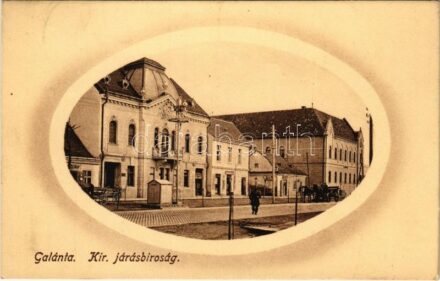 1915 Galánta, királyi járásbíróság / court