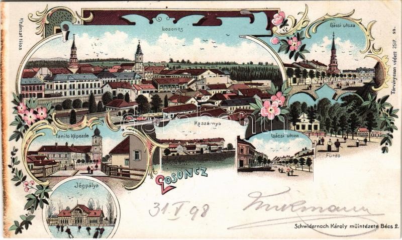 1898 (Vorläufer) Losonc, Lucenec; Gácsi utca, Tanító képezde, Kaszárnya, Jégpálya, fürdő. Schwidernoch Károly / street, teachers training institute, military barracks, ice hall, spa. Art Nouveau, floral, litho (vágott / cut)