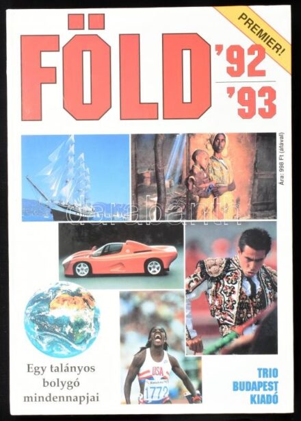 Föld 92/93. Szerk.: Harle Tamás. Bp., 1993, Trio. Rendkívül gazdag képanyaggal illusztrálva. Kiadói kartonált papírkötés. Harle Tamás (1960- ) újságíró, író, műsorvezető, a kötet szerkesztője által DEDIKÁLT példány.