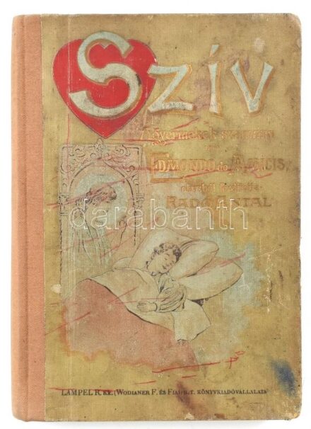Edmondo de Amicis: Szív. A gyermekek számára. Ford.: Radó Antal. Bp., é.n., Lampel R. (Wodianer F. és Fiai), 1 t. + (8)+275+(2) p. Illusztrált, aranyozott, festett egészvászon-kötés, kissé sérült, kopott, foltos borítóval,
