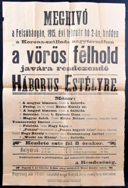 1915 'Meghívó a Felsőbányán, 1915. évi február hó 2-án, kedden a Korona-szálloda nagytermében a vörös félhold javára rendezendő Háborus Estélyre, Nagybánya, Nánásy István-ny., hajtott, szakadt, 47x31 cm