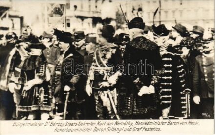 1916 Bürgermeister Dr. Bárczy, Staats-Sekretär Karl von Nemethy, Honvédminister Baron von Hazai, Ackerbauminister Baron Gillanyi und Graf Festetics / Bárczy István Budapest polgármestere, Némethy Károly államtitkár, Báró Hazai Samu