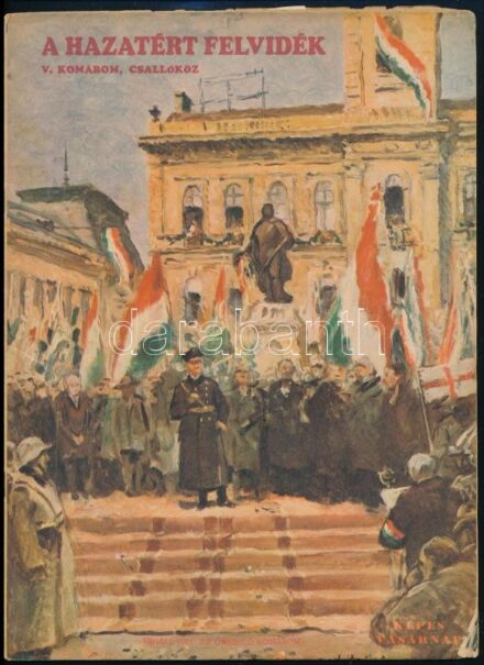 1938 A hazatért Felvidék c. képes folyóirat.
