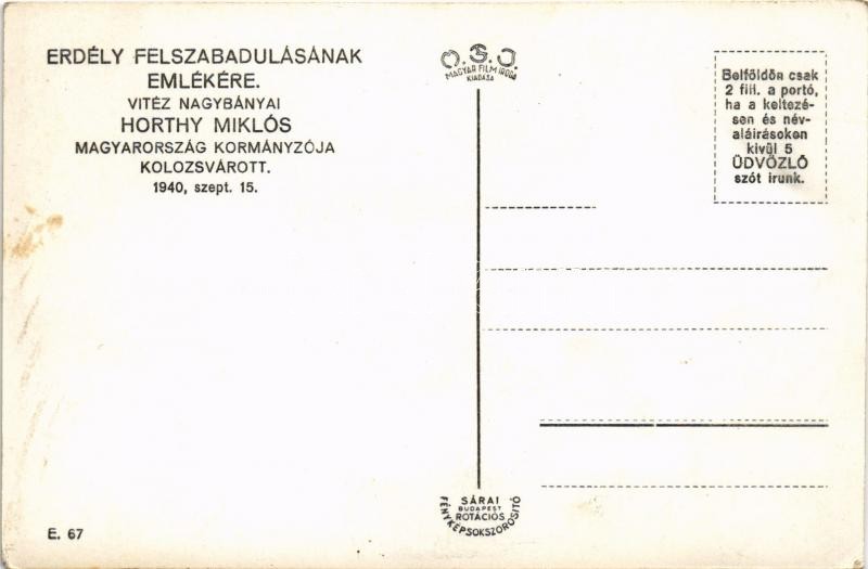 1940 Kolozsvár, Cluj; bevonulás, Horthy Miklós, magyar zászlók, Gilovics Papszt. Sárai E. 67. / entry of the Hungarian troops, Regent Horthy, Hungarian flags (fl) - Image 2