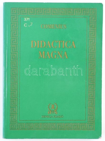 Comenius: Didactica Magna. Ford. és a jegyzeteket írta: Geréb György. Dörömbözi János előszavával. Bp., 1992., Seneca. Kiadói papírkötés, volt könyvtári példány.