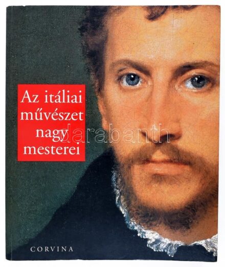 Elena Capretti: Az itáliai művészet nagy mesterei. Cristina Acidini Luchinat. Ford.: Révy Katalin. Bp., 2002., Corvina. Rendkívül gazdag képanyaggal illusztrált. Kiadói papírkötés-