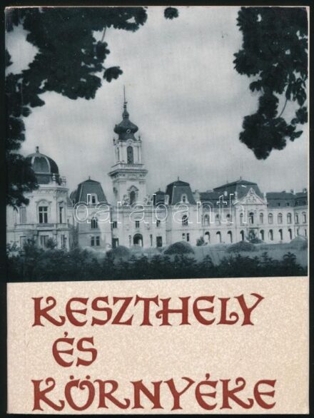 Keszthely és környéke. Bp., 1962., Veszprém Megye Tanácsának Idegenforgalmi Hivatala. Második kiadás. Térkép-melléklettel. Kiadói papírkötés.
