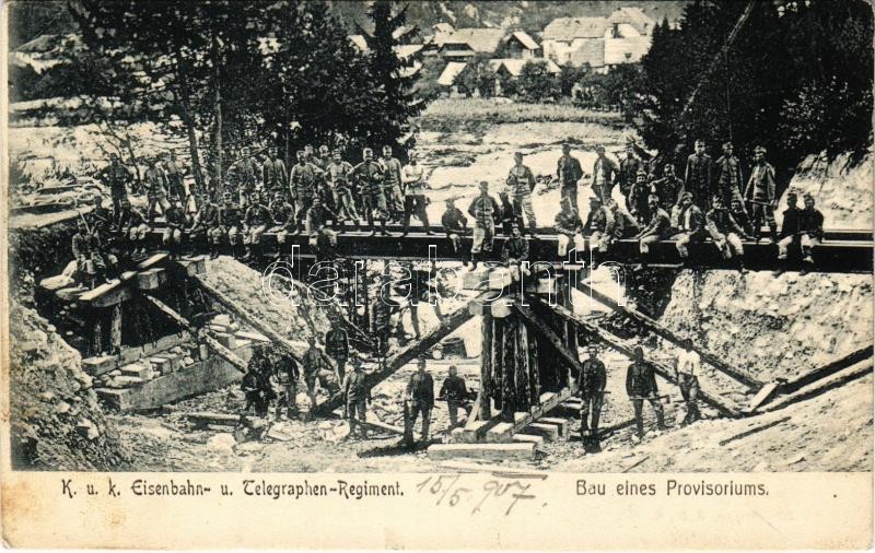 1907 Cs. és kir. vasúti és távirati ezred katonái ideiglenes hidat építenek / Bau eines Provisoriums. K.u.K. Eisenbahn- und Telegraphen Regiment / Austro-Hungarian Railway and Telegraphy Regiment, construction of a provisional bridge (kis