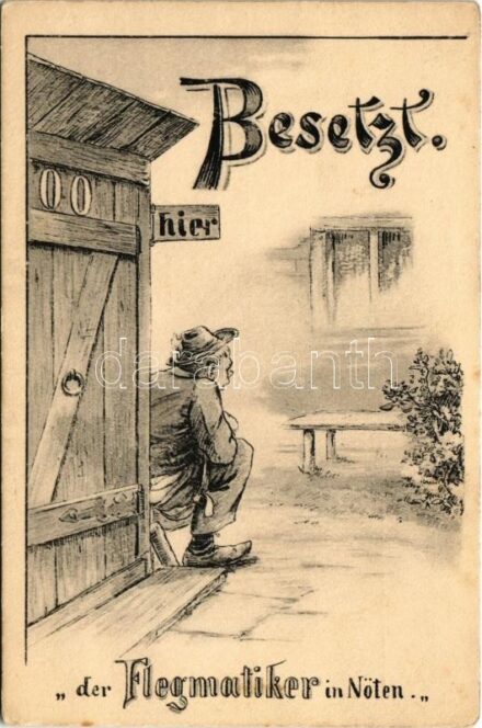 Besetzt. Der Flegmatiker in Nöten / Foglalt pottyantós, humor / Occupied toilet, humour