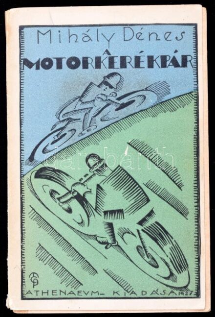 Mihály Dénes: A motorkerékpár. Motorkerékpárok 141 ábrával. Bp., é.n. Athenaeum. Molnár C. Pál jelzett borítótervével. Kiadói papírkötésben, a könyvtest elvált