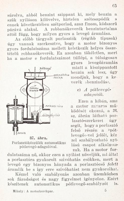 Mihály Dénes: A motorkerékpár. Motorkerékpárok 141 ábrával. Bp., é.n. Athenaeum. Molnár C. Pál jelzett borítótervével. Kiadói papírkötésben, a könyvtest elvált - Image 3