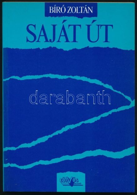 Bíró Zoltán: Saját út. Bp., 1988., Eötvös. Kiadói papírkötés. Benne Dienes István (1929-1995) régész, muzeológus névbejegyzéseivel és jegyzeteivel papírlapokon.