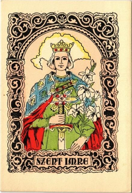 Szent Imre. Kiadja a Délvidéki Egyetemi és Főiskolai Hallgatók Egyesülete / Saint Emeric of Hungary. Hungarian irredenta propaganda art postcard s: Cs. B.