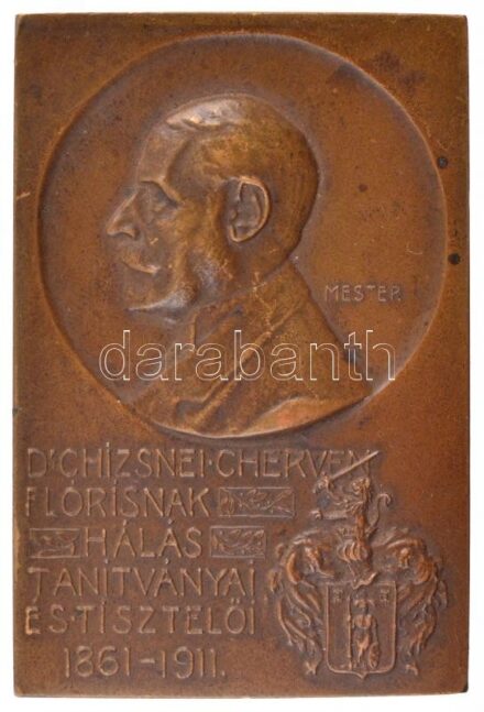 Mester Jenő (1882-1961) 1911. 'Dr. Chizsnei Cherven Flórisnak - Hálás tanítványai és tisztelői - 1861-1911' egyoldalas Br emlékplakett (54x36mm) T:2 patina, ph. / Hungary 1911. 'For Dr. Cherven Flóris Chizsnei - His grateful disciples and