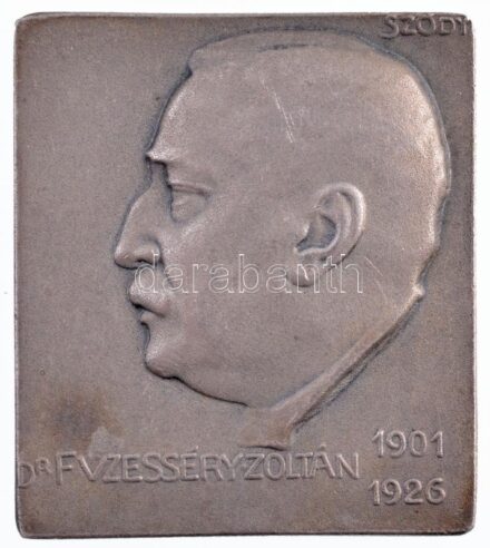 Sződy Szilárd (1878-1939) ~1926. 'Dr. Füzesséry Zoltán 1901-1926' ezüstözött Br plakett (34x35mm) T:2 patina, kis karc / Hungary ~1926. 'Dr. Zoltán Füzesséry 1901-1926' silver-plated Br plaque. Sign.:Szilárd Sződy (1878-1939)