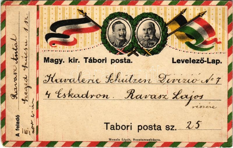 Magy. kir. Tábori posta levelező-lap. Ferenc József és II. Vilmos. Munels Lipót kiadása Besztercebánya / WWI K.u.k. military field post, Viribus Unitis propaganda (szakadás / tear)