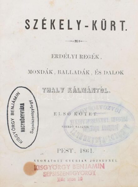 Thaly Kálmán: Székely-kürt. Erdélyi regék, mondák, balladák, és dalok. Első kötet. Unicus, több kötete nem jelent meg! Pest, 1861., Gyurian József, 6+190+1 p. Korabeli félvászon-kötésben, kopott borítóval és gerinccel,