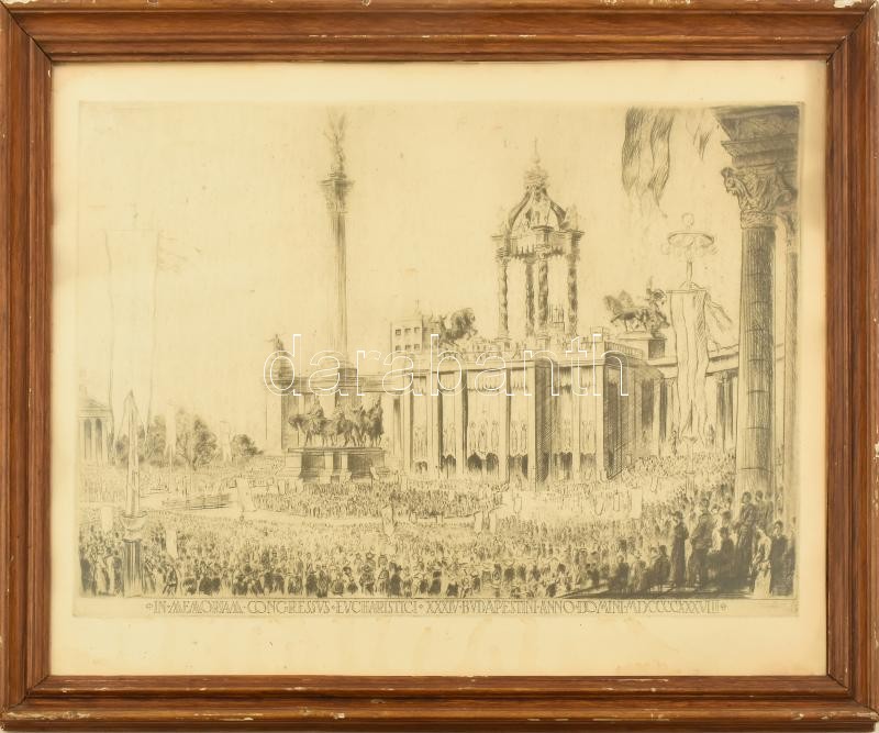 Boldizsár István (1897-1984): In memoriam Congressus Eucharistici XXXIV, Budapestinianno Domini MDCCCCXXXVIII (Eucharisztikus világkongresszus emlékére). Rézkarc,papír, jelzés nélkül. Lap széle foltos. Üvegezett, sérült fa keretben,