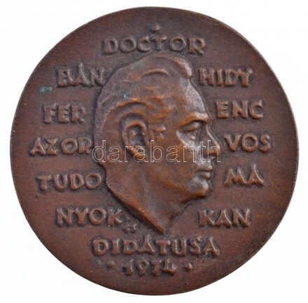 Csúcs Ferenc (1905-1999) 1974. 'Doctor Bánhidy Ferenc, az orvostudományok kandidátusa' egyoldalas öntött bronz emlékérem, peremen számozással (65mm) T:2 patina, kis ph / Hungary 1974. 'Dr. Ferenc Bánhidy, Candidate of Medicine' one-sided