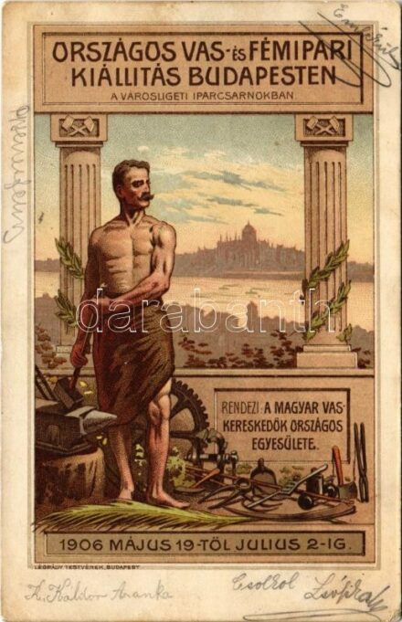 1906 Budapest, Országos Vas és Fémipari Kiállítás a Városligeti Iparcsarnokban. Rendezi a Magyar Vaskereskedők Országos Egyesülete. Kiadja Légrády Testvérek / Hungarian National Iron and Metal Exhibition. Art Nouveau, litho (EK)