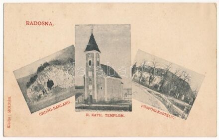 Radosna, Radosina; Ördög-barlang, római katolikus templom, Püspöki kastély. Molnár kiadása / cave, church, bishop's palace (EK)