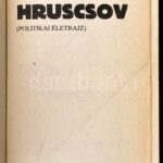 Roy Alekszandrovics Medvegyev: Hruscsov. (Politikai életrajz.) Bp., 1989., Laude. Kiadói kopott papírkötés. - Image 2