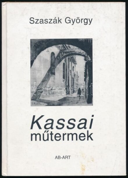 Szaszák György: Kassai műtermek. Pozsony, 2000, AB-ART Kiadó. 96p. Színes és kekete-fehér képekkel. többek közt Jakoby Gyula, Löffler Béla, Eckerdt Sándor, Duncsák Attila műveinek reprodukcióival illusztrált. Kiadói kartonált