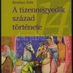 Bertényi Iván: A tizennegyedik század története. Magyar Századok. Bp.,2000,Pannonica. Kiadói kartonált papírkötés.