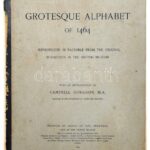 1899 Grotesque Alphabet of 1464. Reproduced in facsimile from the original in the British Museum. 1899. Sérült, félvászon kötésben - Image 4
