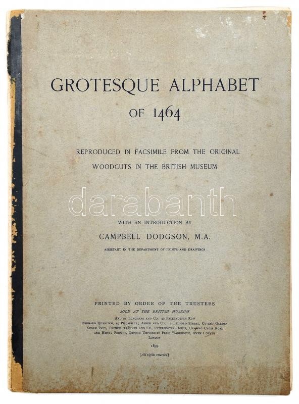 1899 Grotesque Alphabet of 1464. Reproduced in facsimile from the original in the British Museum. 1899. Sérült, félvászon kötésben - Image 4