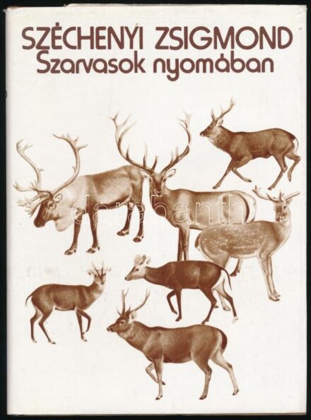 Széchenyi Zsigmond: Szarvasok nyomában és egyéb írások. Bp., 1979, Gondolat. Kiadói egészvászon-kötés, kiadói papír védőborítóban.
