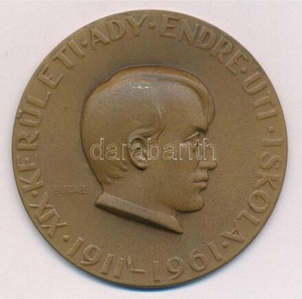 Búza Barna (1920-2010) 1961. 'XIX. Kerületi Ady Endre Úti Iskola 1911-1961' Br emlékérem (51mm) T:1-