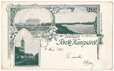1900 Törökkanizsa, Nova Kanjiza, Novi Knezevac; Kórház, Fő utca, Római katolikus templom, Hajóhíd. Schwarz Antal kiadása / hospital, main street, Catholic church, pontoon bridge. Art Nouveau, floral (EK)