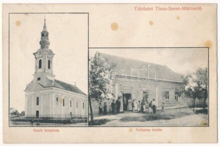 1915 Tiszaszentmiklós, Tisza-Szent-Miklós, Ostojicevo; Szerb ortodox templom, Székessy Ede üzlete és saját kiadása / Serbian Orthodox church, publisher's shop (fl)