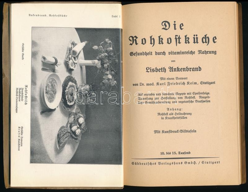 Lisbeth Ankenbrand: Die Rochkostküche. Stuttgart,1928.,Süddeutsches Verlagshaus. Német nyelven. Kiadói papírkötés. - Image 2