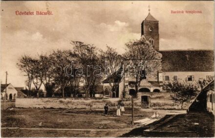 1907 Bács, Batsch, Bac; Barátok temploma / church (EK)