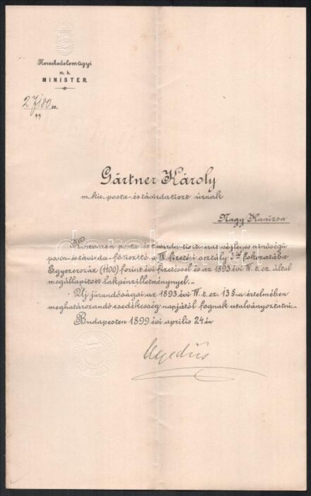 cca 1899 magyarzsákodi Hegedüs Sándor (1847-1906) kereskedelemügyi miniszter, a Széll-kormány miniszterének (1899. február 26.-1902. március 4.) aláírása posta- és távírda- főtiszti kinevezésen, fejléces papíron