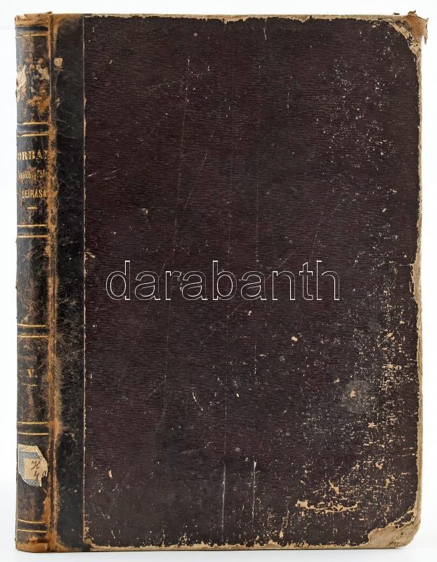 Orbán Balázs: A székelyföld leírása történelmi, régészeti, természetrajzi s népismei szempontból. V. kötet: Barczaság. Bp.,1873, Tettey Nándor és Társa, Pesti Könyvnyomda Rt., 4+248 p. Szövegközti fametszetű képekkel, - Image 4