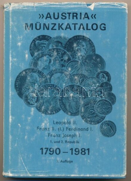 'Austria' Münzkatalog 1790-1981. Wien, ,Verlag Netto-Marktpreiskatalog. Egészvászon-kötés, kopott, kissé szakadozott papír védőborítóban.