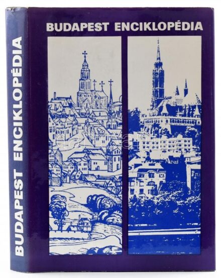 Budapest Enciklopédia. Bp., 1970, Corvina. Első kiadás. Fekete-fehér képekkel gazdagon illusztrálva. Kiadói egészvászon-kötés, kiadói papír védőborítóban.
