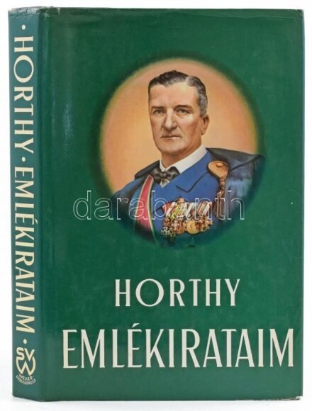 Horthy Miklós: Emlékirataim. Toronto,1974,Stephen Vörösváry-Weller Publishing C. Második kiadás. Emigráns kiadás. Fekete-fehér fotókkal illusztrált. Kiadói egészvászon-kötés, kiadói papír védőborítóban.