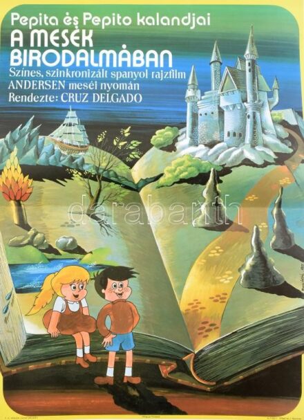 1979 Herpai Zoltán (1951- ): Pepita és Pepito kalandjai a mesék birodalmában, filmplakát, MOKÉP-MAHIR, hajtva, 56x40 cm