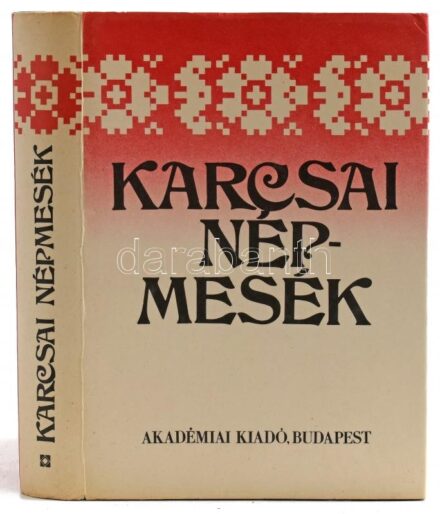 Karcsai népmesék I. köt. Gyűjtötte és a bevezetést írta: Nagy Géza. Vál. és a jegyzeteket írta: Erdész Sándor. Az utószót írta: Kovács Ágnes. A tájszavakat jegyzékét összeáll.: Nagy Géza. Új Magyar Népköltési